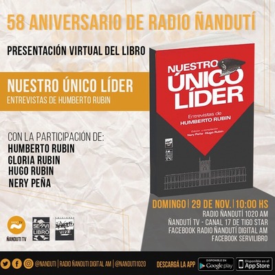 En el 58 aniversario de Radio Ñandutí, lanzan el libro "Nuestro Único Líder", entrevistas de Humberto Rubin » Ñanduti