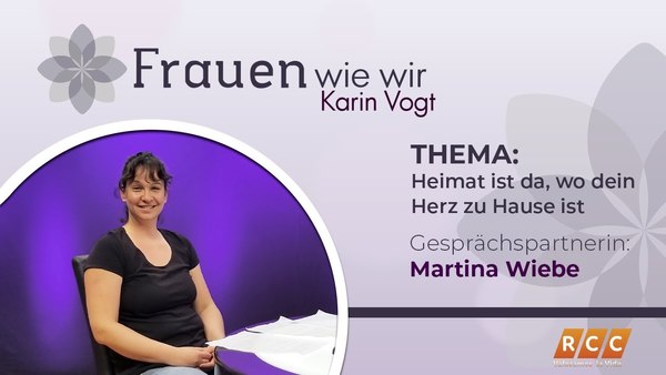 Frauen Wie Wir | Heimat ist da, wo dein Herz zu Hause ist | RCC 2020