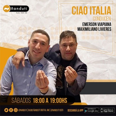 Ciao Italia con Emerson Viapiana, Pierluigi Melillo y Maximiliano Livieres » Ñanduti