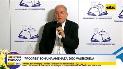 “Progres” son una amenaza, según Edmundo Valenzuela - ABC Noticias - ABC Color