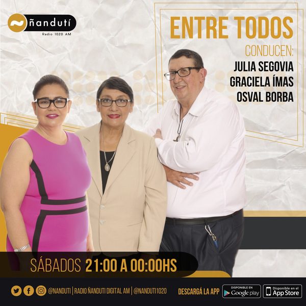 Entre Todos con Julia Segovia, Osval Borba y Graciela Imas » Ñanduti