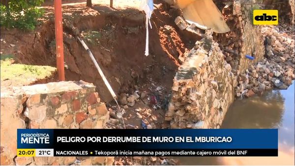 Peligro por derrumbe de muro en el Mburicao - Periodísticamente - ABC Color