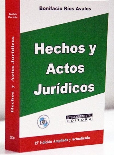 “Hechos y Actos Jurídicos" en su 15° edición, Obra del Dr. Bonifacio Ríos Ávalos será presentada hoy en la UNA