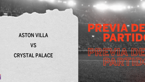Aston Villa recibirá a Crystal Palace por la Fecha 15