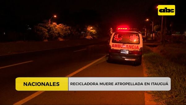 Atropellan y matan a una recicladora en Itauguá - ABC Noticias - ABC Color
