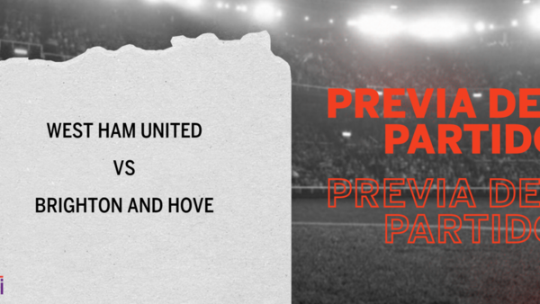 West Ham United recibirá a Brighton and Hove por la Fecha 15