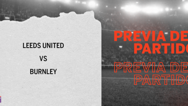 Por la Fecha 15 se enfrentarán Leeds United y Burnley