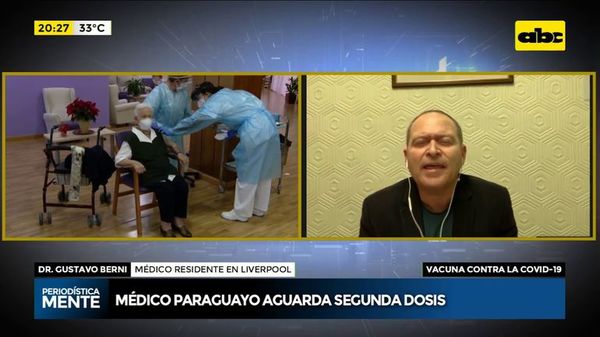Médico paraguayo en Reino Unido aguarda la segunda dosis de la vacuna  - Nacionales - ABC Color