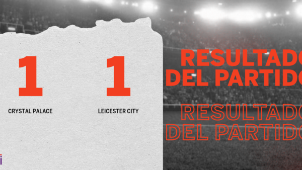 Crystal Palace y Leicester City se reparten los puntos y empatan 1-1