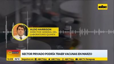 Sector privado podría traer vacunas en marzo - ABC Noticias - ABC Color