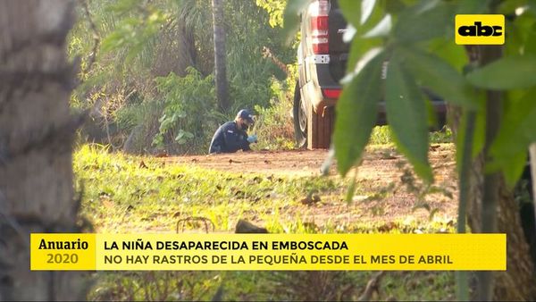 Anuario 2020: la niña desaparecida de Emboscada - ABC Noticias - ABC Color