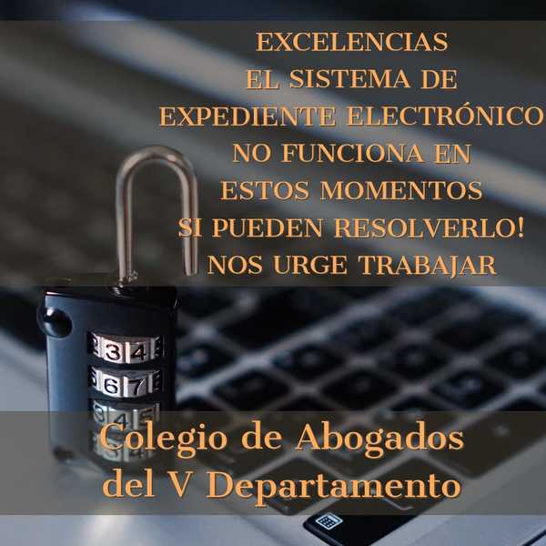 ABOGADOS RECLAMAN FALENCIAS EN EXPEDIENTES ELECTRÓNICOS