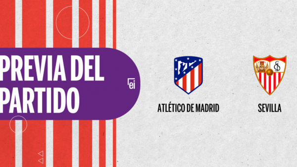 Atlético de Madrid recibirá  a Sevilla por la Fecha 1