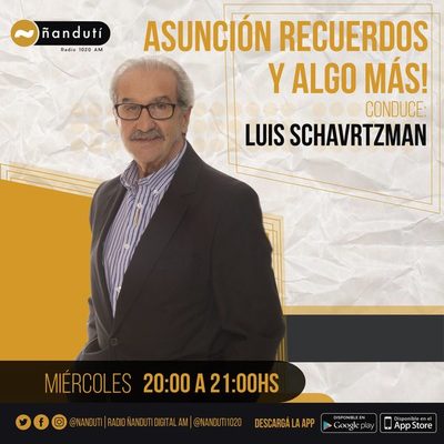 Asunción, recuerdos y algo más con Luis Schwartzman » Ñanduti