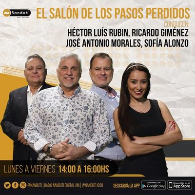 El Salón de los Pasos Perdidos con Luis Rubin, José Antonio, Sofía Alonzo y El Arqui » Ñanduti