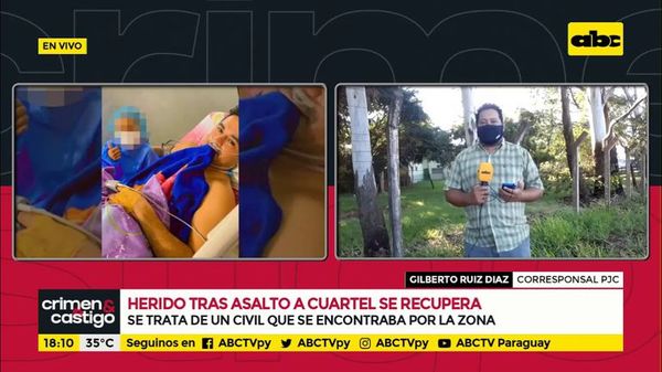 Herido tras asalto a cuartel se recupera - Crimen y castigo - ABC Color