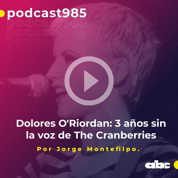 Parada 98: tres años sin la voz mágica de The Cranberries, Dolores O’Riordan - ABC FM 98.5 - ABC Color