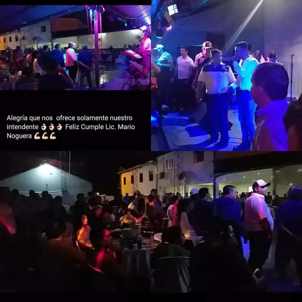 Intendente de Mallorquín hizo feroz farra por su cumpleaños, mientras sistema de salud está al borde del colapso