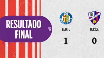 En su casa Getafe derrotó a Huesca 1 a 0