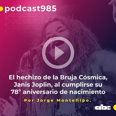 Parada 98: El hechizo mágico de la Bruja Cósmica, Janis Joplin, al cumplirse su 78º aniversario de nacimiento - ABC FM 98.5 - ABC Color
