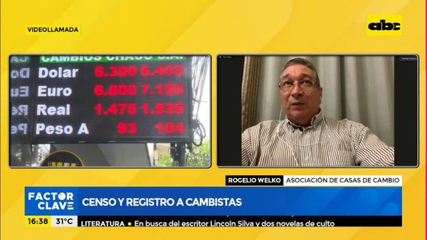 Censo y registro a cambistas - Factor Clave - ABC Color