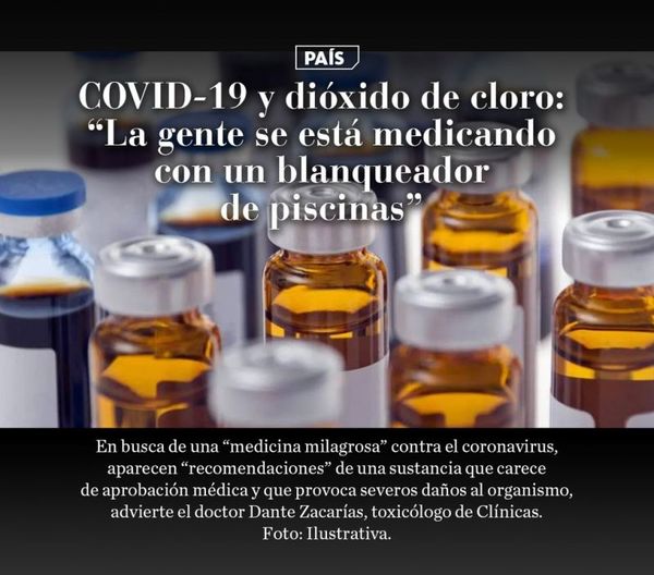 COVID-19 y dióxido de cloro: “La gente se está medicando con un blanqueador de piscinas”