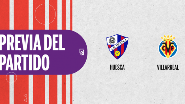 Huesca buscará vencer su racha negativa ante Villarreal