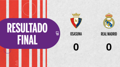 Osasuna y Real Madrid terminaron sin goles
