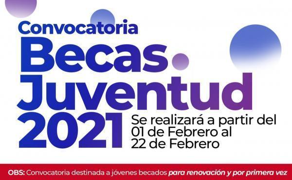 Inicia Convocatoria 2021 para Postulación a Becas Juventud