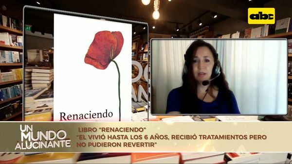 Un mundo alucinante: “Renaciendo”, de Andrea Gómez Pasquali - Un Mundo Alucinante - ABC Color