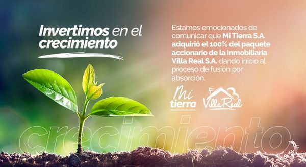 MI Tierra Emprendimientos Inmobiliarios se agranda aumentando activos por absorción - Campo 9 Noticias