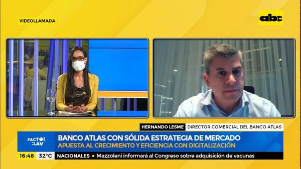 Banco Atlas con sólida estrategia de mercado - Factor Clave - ABC Color