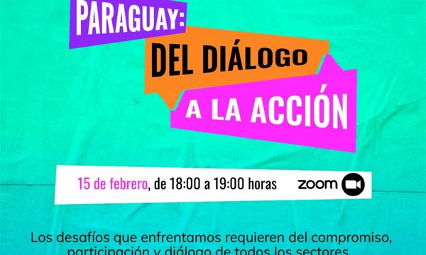 Paraguay Ahora presentará resultado de nueve meses de diálogo participativo