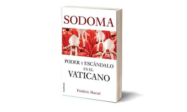 Sodoma: El libro que califica al Vaticano como «una de las comunidades homosexuales más grandes del mundo»