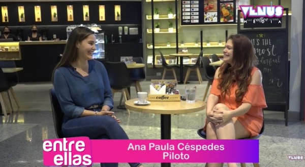 ENTRE ELLAS: Conoce a Ana Paula Céspedes, piloto paraguaya