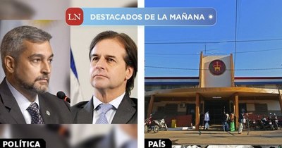 La Nación / Destacados de la mañana del 16 de febrero