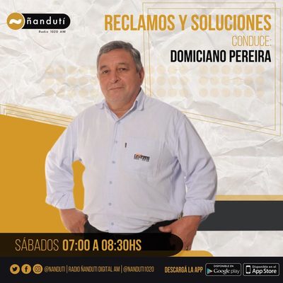 Reclamos y soluciones con Domiciano Pereira | Ñanduti