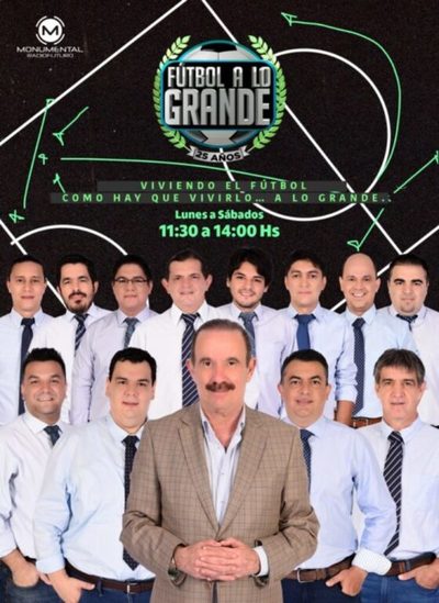 Fútbol A Lo Grande cumple 25 años transmitiendo la pasión del deporte | Ñanduti