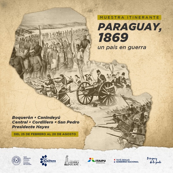 Muestra itinerante “Paraguay 1869, un país en guerra” visitará varios distritos del país | .::Agencia IP::.