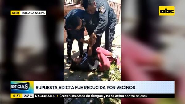 Supuesta adicta fue reducida por vecinos - ABC Noticias - ABC Color