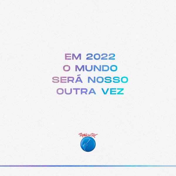 Rock in Rio se pospuso para el 2022 - RQP Paraguay