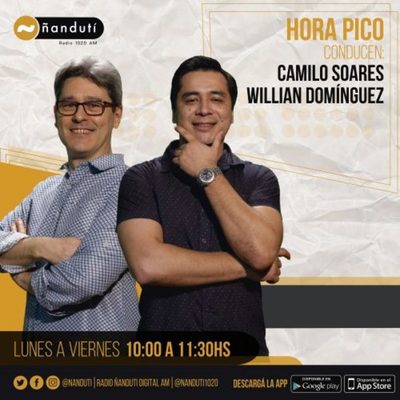 Hora Pico con Camilo Soares y Willian Domínguez | Ñanduti