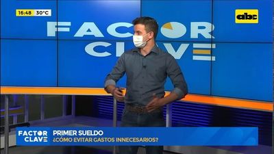 Primer sueldo: ¿Cómo evitar gastos innecesarios?  - Factor Clave - ABC Color