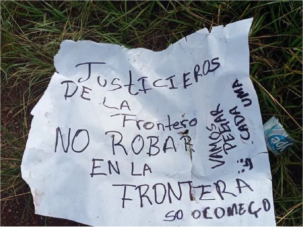 Justicieros de frontera vuelven a aparecer y matan a supuesto ladrón