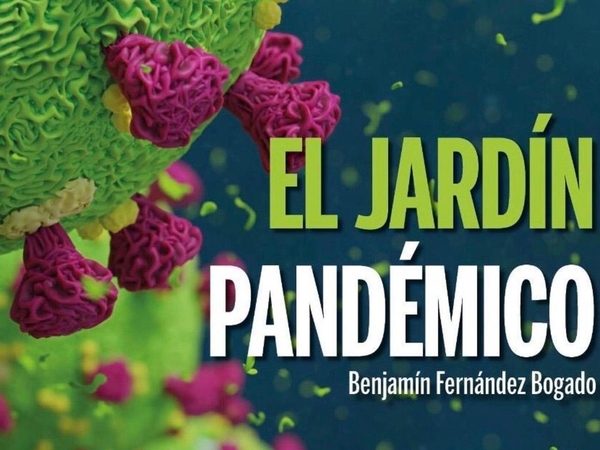 El jardín pandémico: Una obra inquietante | El Independiente