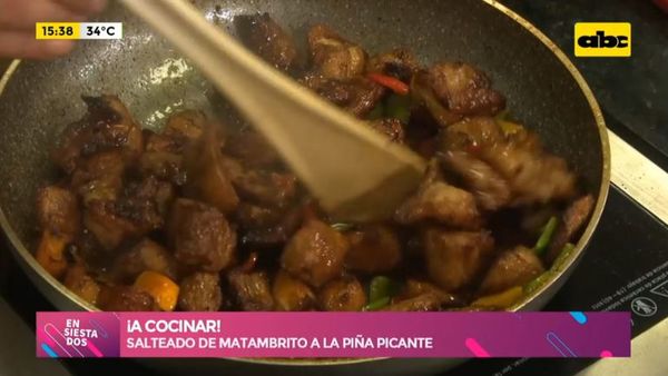 Salteado de matambrito a la piña picante - Ensiestados - ABC Color