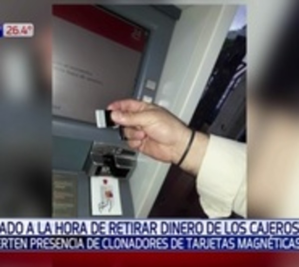 Atención al retirar dinero: Clonadores de tarjetas en acción - Paraguay.com