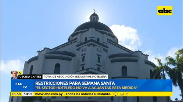 Sector Hotelero: “Esperamos que nos dejen trabajar” - Factor Clave - ABC Color