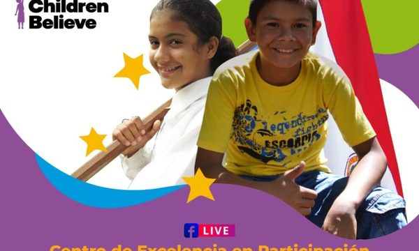 Children Believe Paraguay se renueva como Centro de Excelencia en Participación y Protección de la Niñez