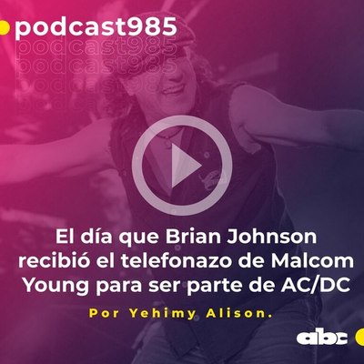 El día que Brian Johnson recibió el telefonazo de Malcom Young para ser parte de AC/DC - ABC FM 98.5 - ABC Color